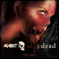 You and I - Against I