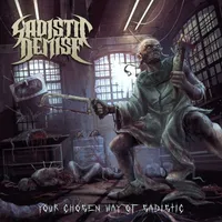 Your Chosen Way of Sadistic - Sadistic Demise