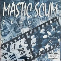 Zero - Mastic Scum