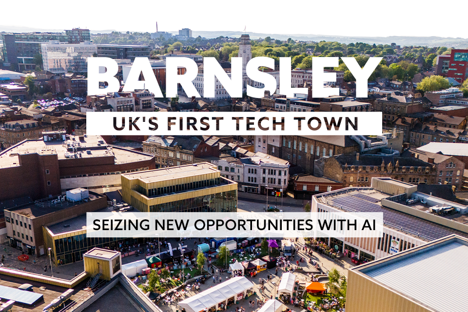 UK’s First “Tech Town”: Barnsley Tapped for Flagship AI-Led Public Services Overhaul