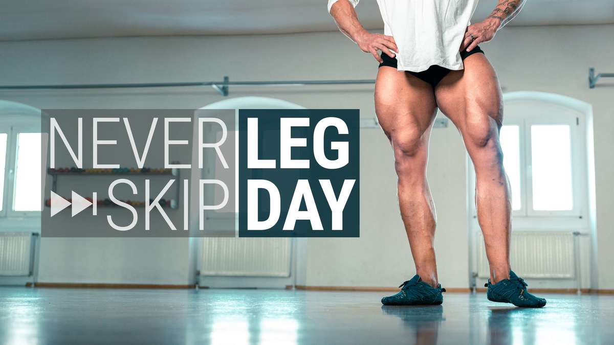 Never Skip Legday