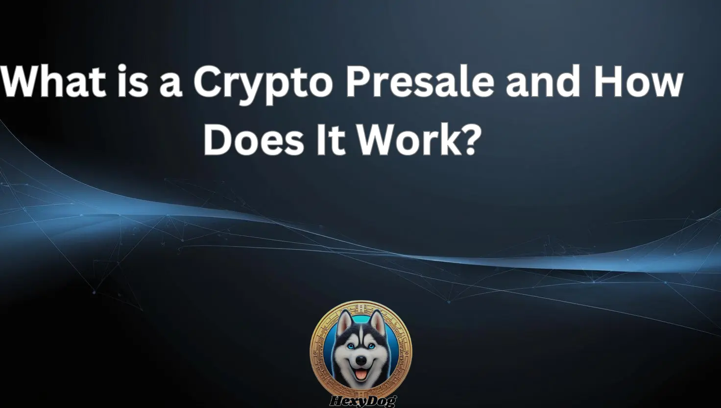 What is a Crypto Presale and How Does It Work?