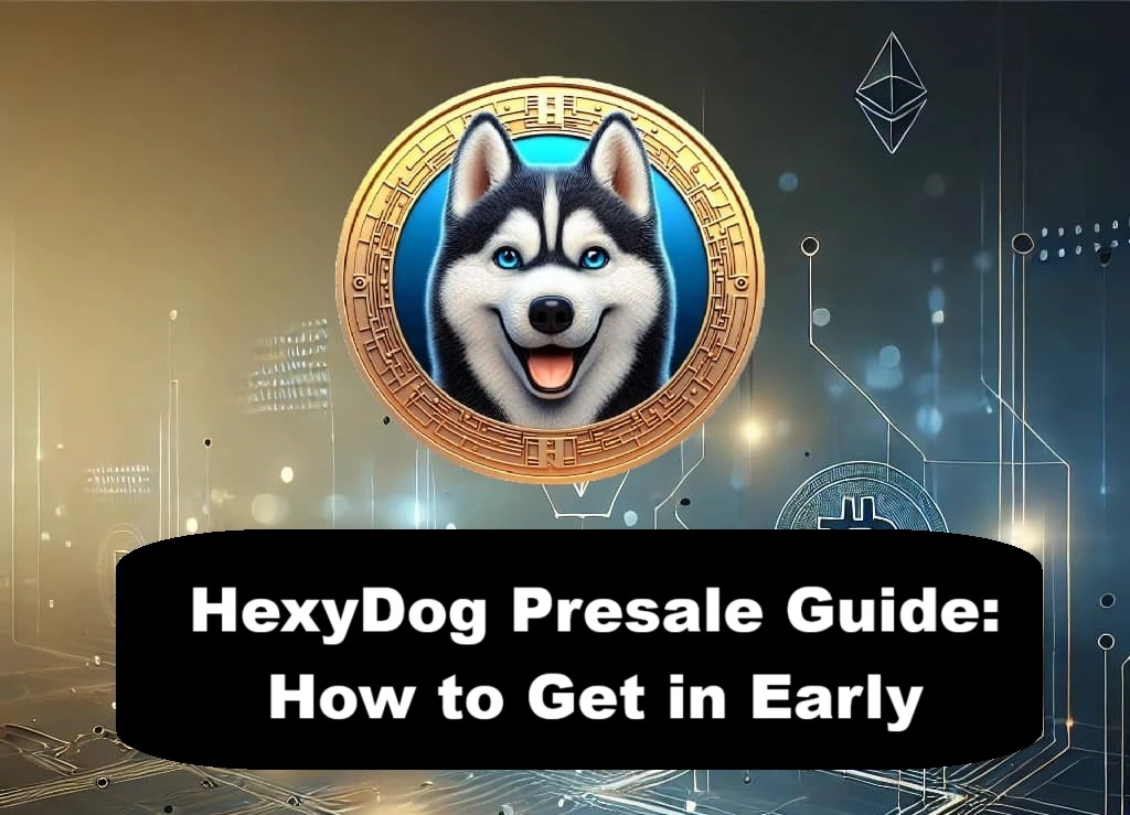 Hexydog Presale Guide: How to Get in Early