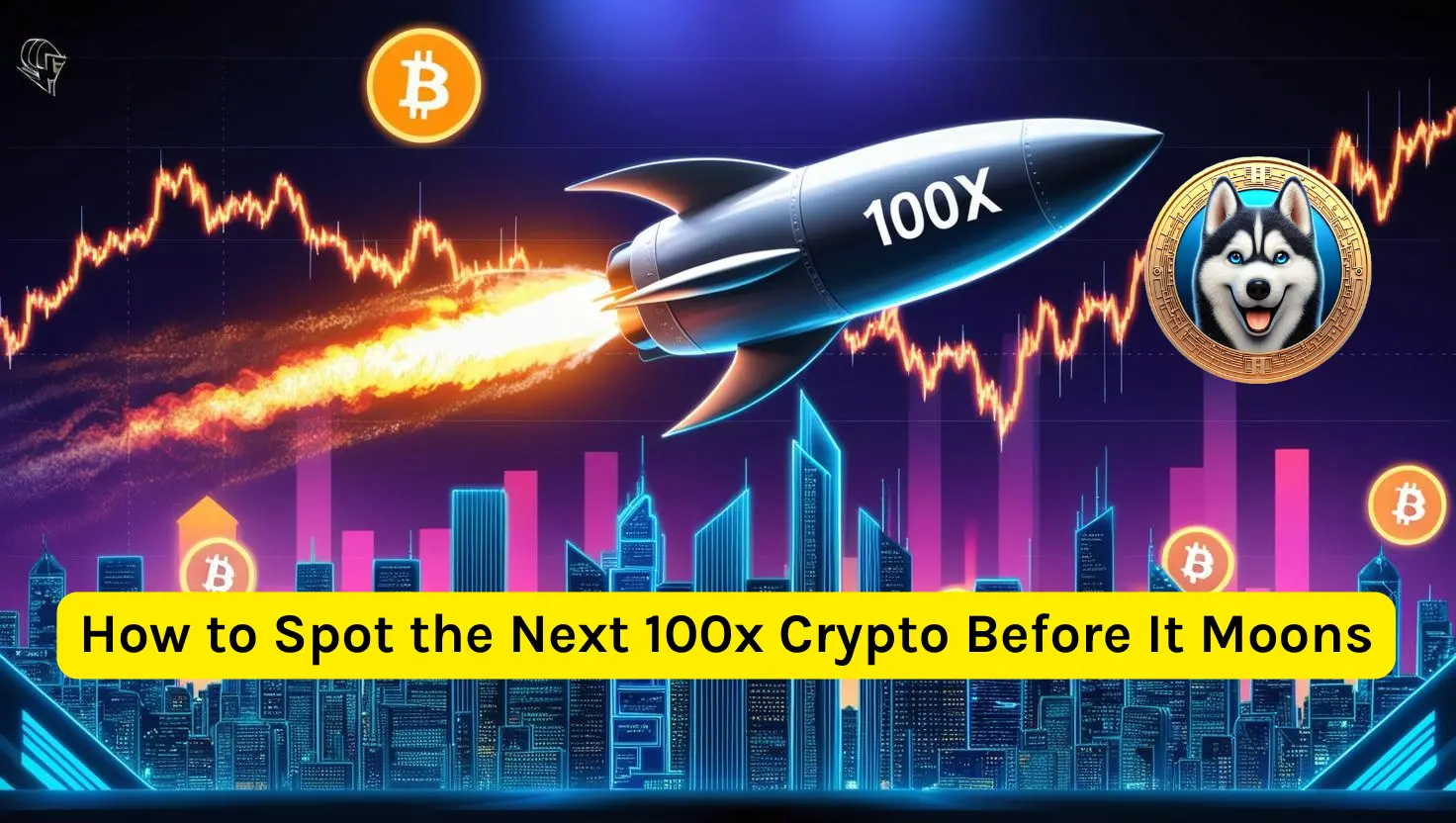 How to Spot the Next 100x Crypto Before It Moons