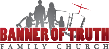 Banner of Truth Family Church