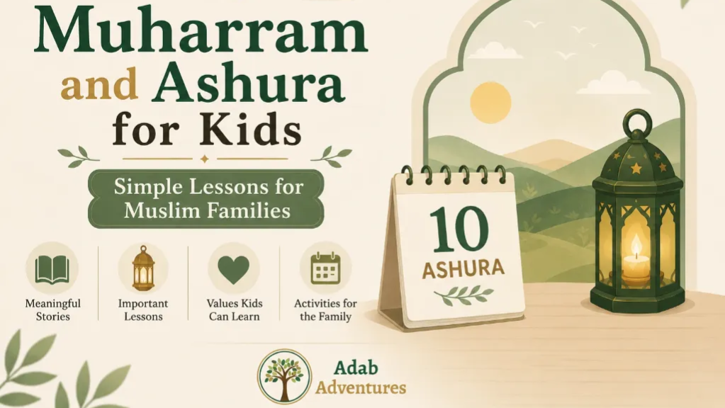 Muharram and Ashura for Kids: Simple Lessons for Muslim Families