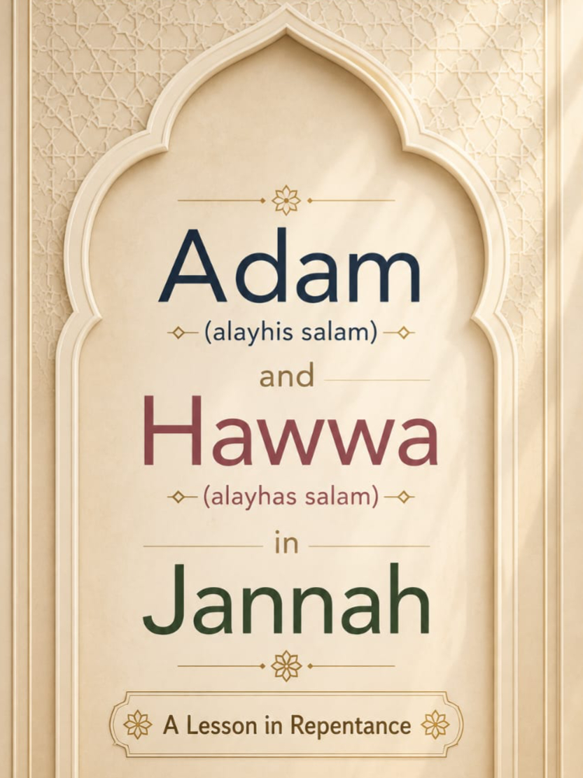 Adam (alayhis salam) and Hawwa (alayhas salam) in Jannah