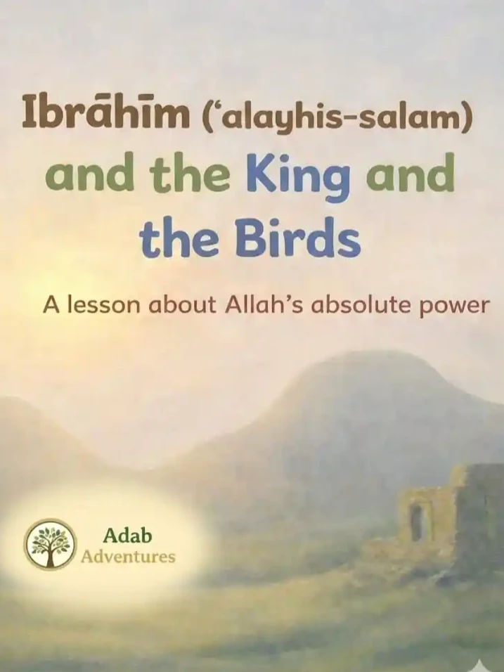 Cover of Ibrāhīm ('alayhis-salam) and the King and the Birds