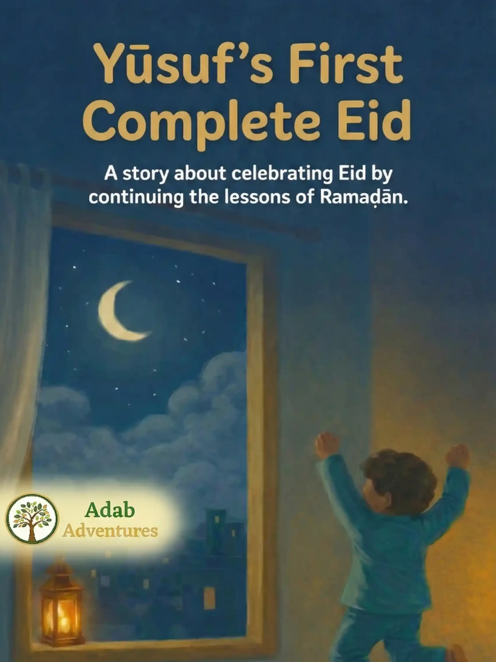 Cover of Yūsuf’s First Complete Eid