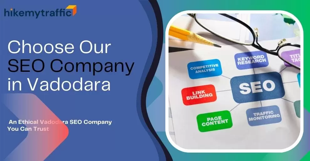 Our SEO Company in Vadodara to Boost Your Online Visibility