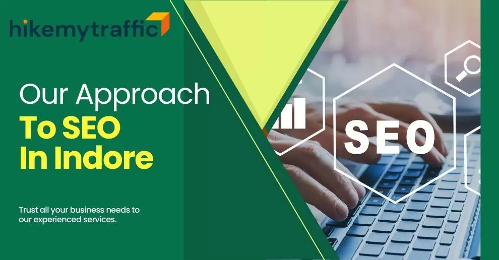 Our Approach to SEO in Indore
