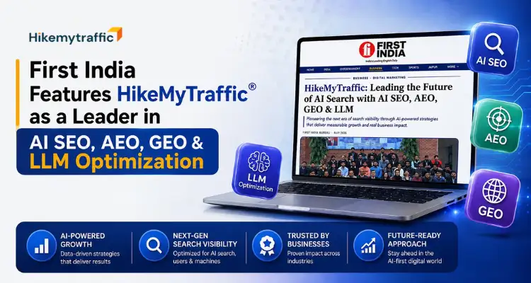 First India Names HikeMyTraffic a Leader in AI SEO & GEO