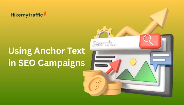 Using Anchor Text in SEO Campaigns Using Anchor Text in SEO Campaigns