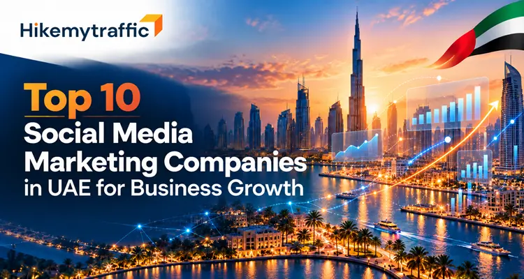Top 10 Social Media Marketing Companies in UAE for Business Growth