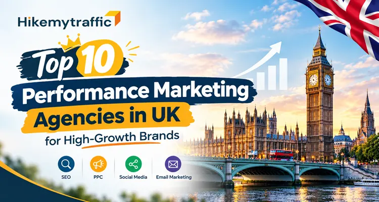 Top 10 Performance Marketing Agencies in UK for High-Growth Brands
