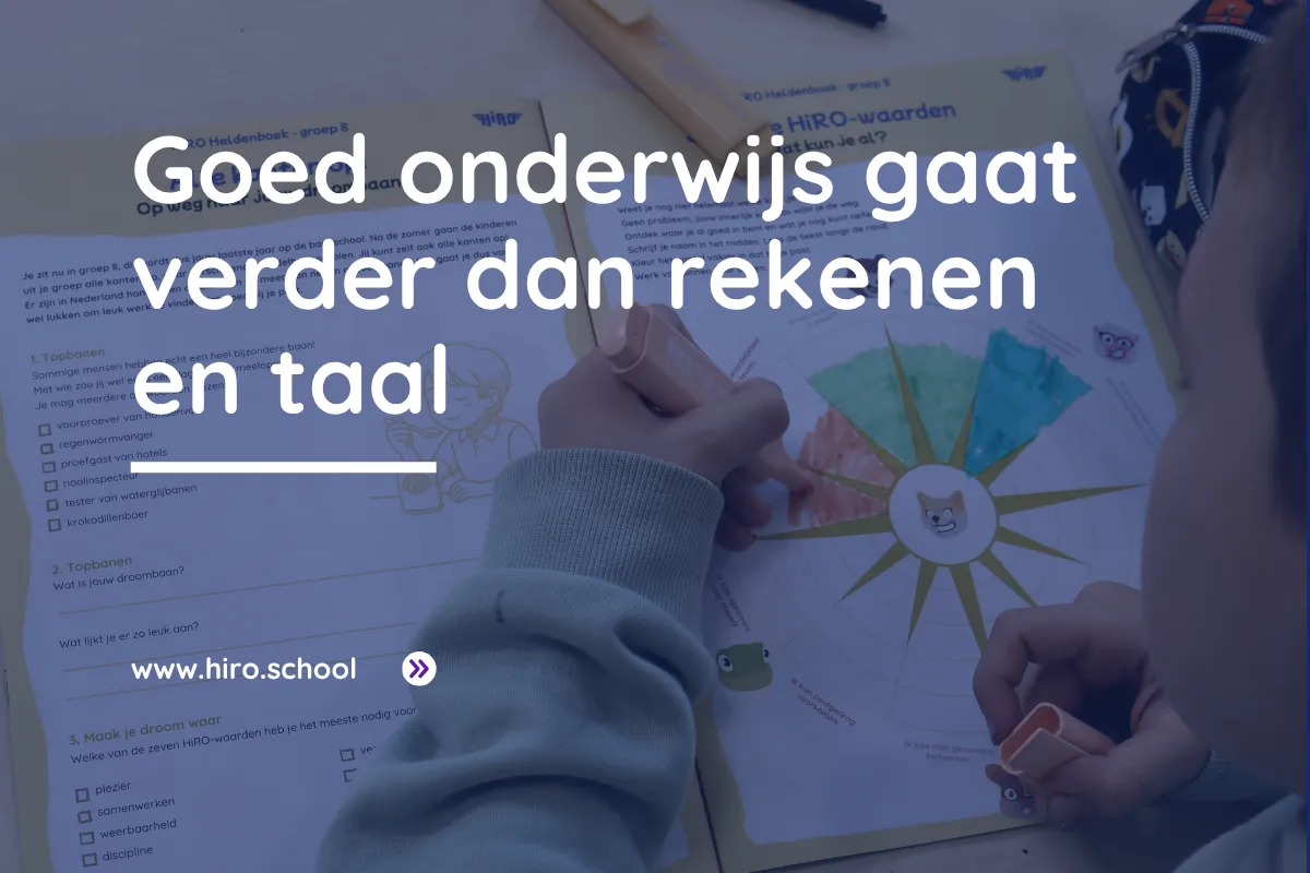 Goed onderwijs gaat verder dan rekenen en taal