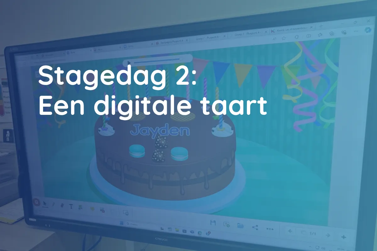 Stagedag 2: een digitale taart