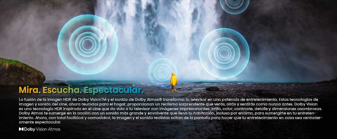 Sumérgete en cada escena, teniendo una experiencia de imagen y sonido tan envolvente que te sentirás co…