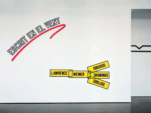 Lawrence Weiner: Written on the Wind, MACBA, 2013