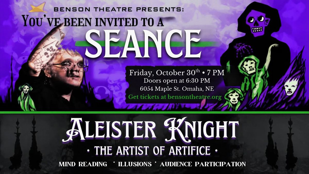A Séance at the Theatre with Aleister Knight (Benson Theatre)