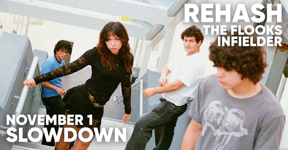 Rehash w/ The Flooks, Infielder at Slowdown