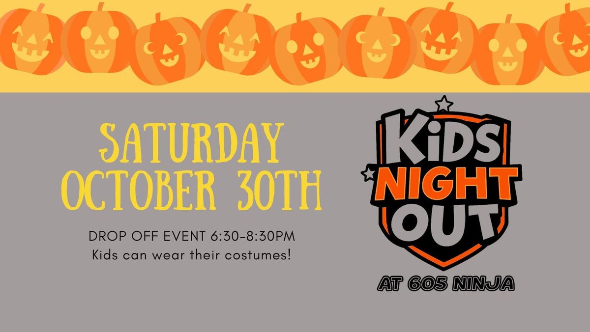 Halloween Kids Night Out at 605 Ninja