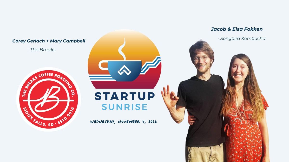 Startup Sunrise: Coffee + Kombucha (Songbird Kombucha & The Breaks)