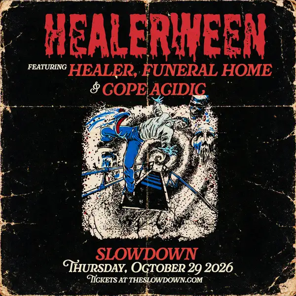 Healerween: Healer, Funeral Home & Cope Acidic at Slowdown (Thu Oct 29)