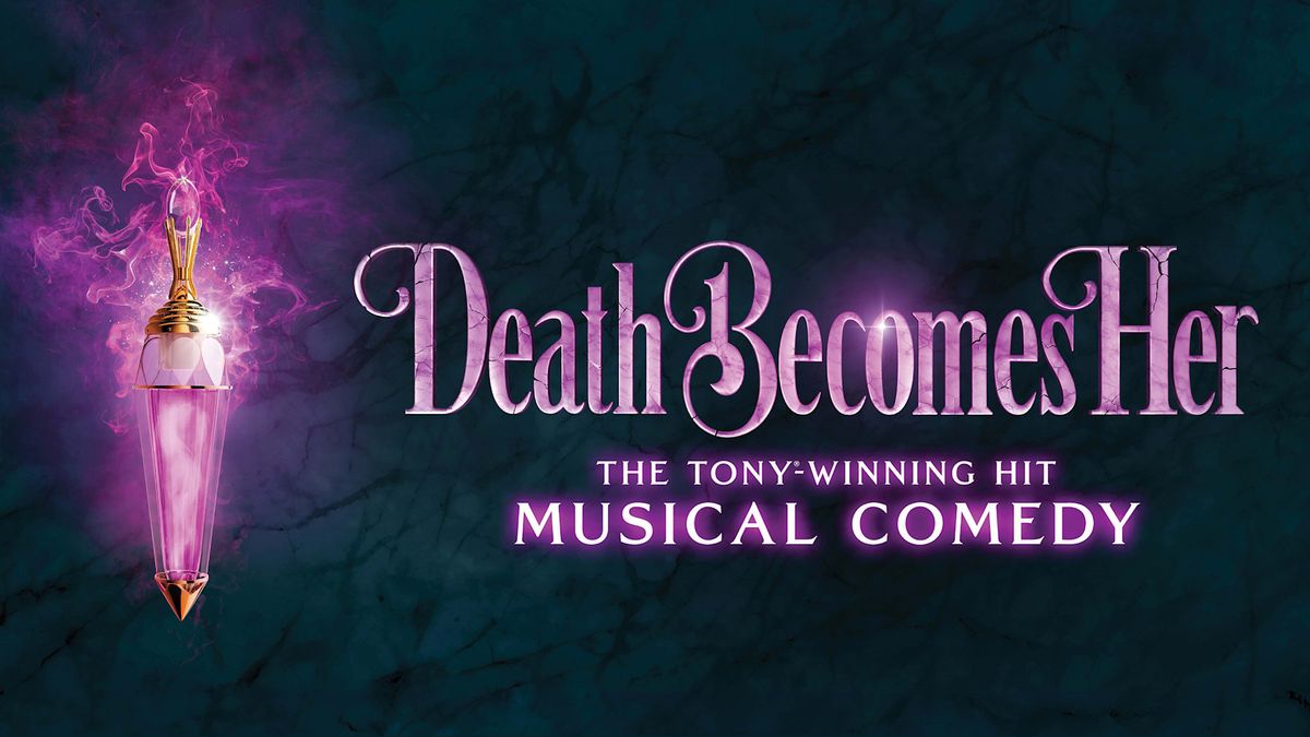 Death Becomes Her at Orpheum Theater - Omaha