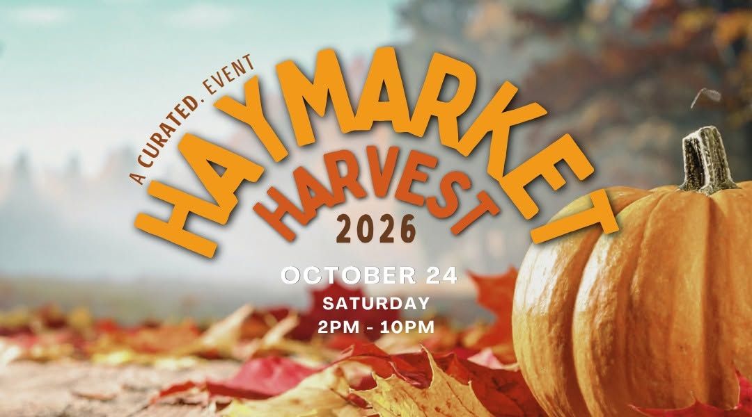 Haymarket Harvest 2026