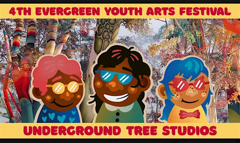 4th Annual Evergreen Youth Arts Festival