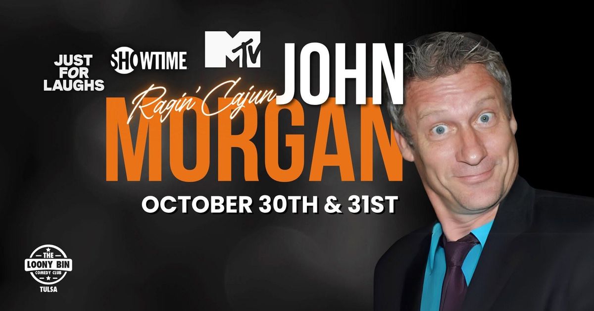 John "Ragin Cajun" Morgan at The Loony Bin (Fri Oct 30)