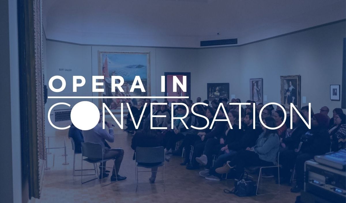 Opera in Conversation: Art & Opera at the Joslyn (Opera Omaha)