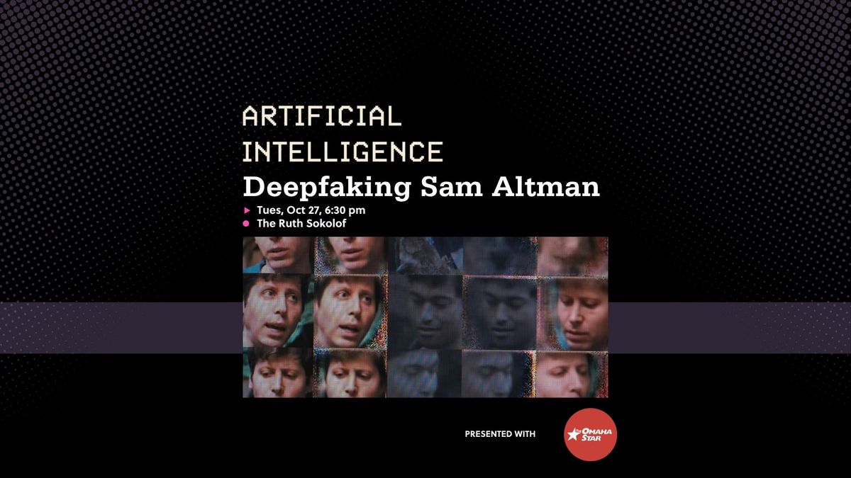 Artificial Intelligence: Deepfaking Sam Altman