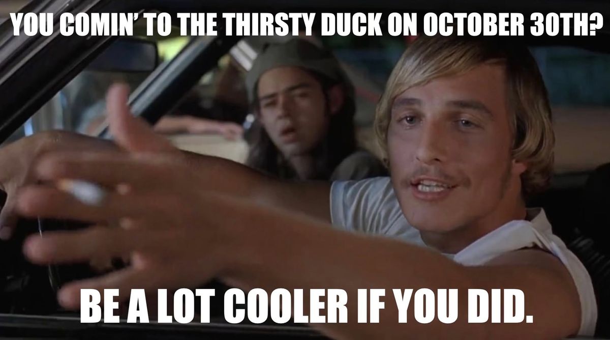 HalloWEEKEND with Sugardaddy at The Thirsty Duck