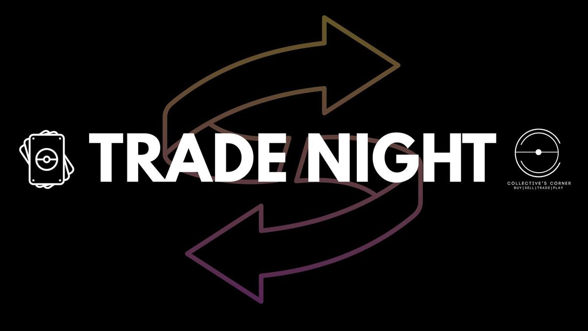 Collective's Corner Pokemon Trade Night (First Sunday)