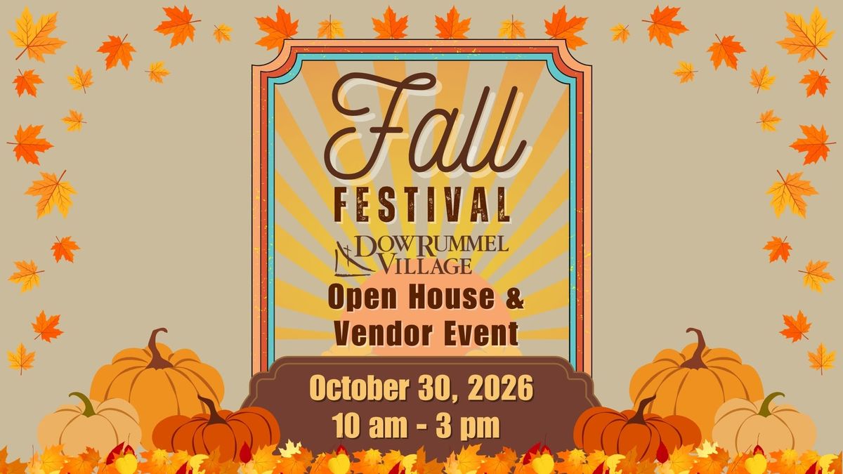 Fall Festival Open House & Vendor Fair at Dow Rummel Village