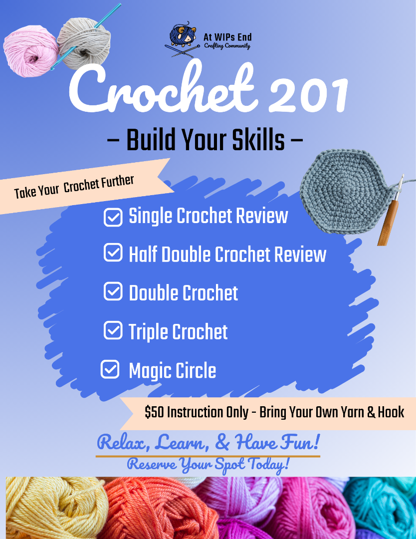 Crochet 201 Class: Build Your Skills 🧶