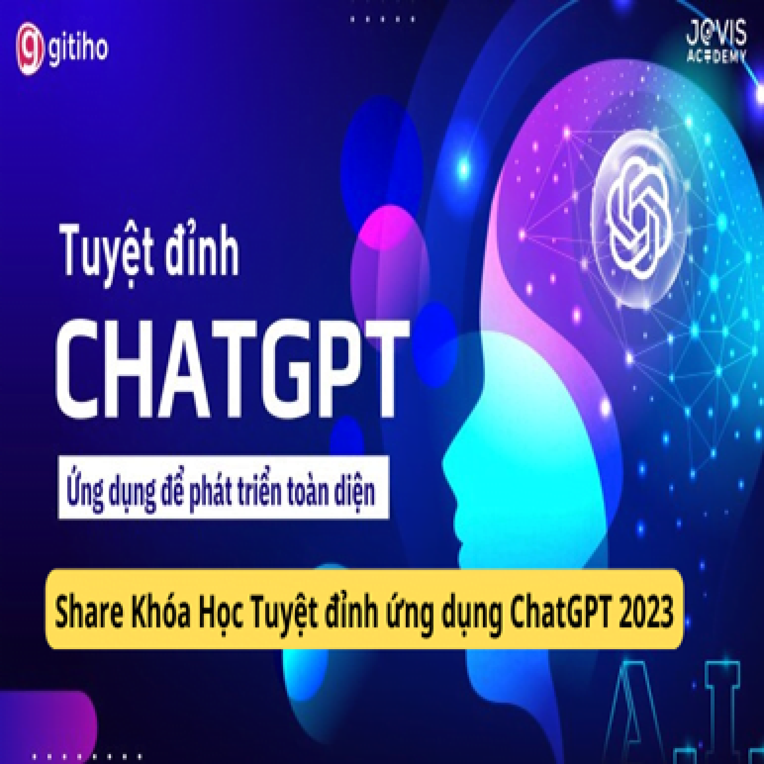 Khóa học Tuyệt đỉnh ứng dụng ChatGPT