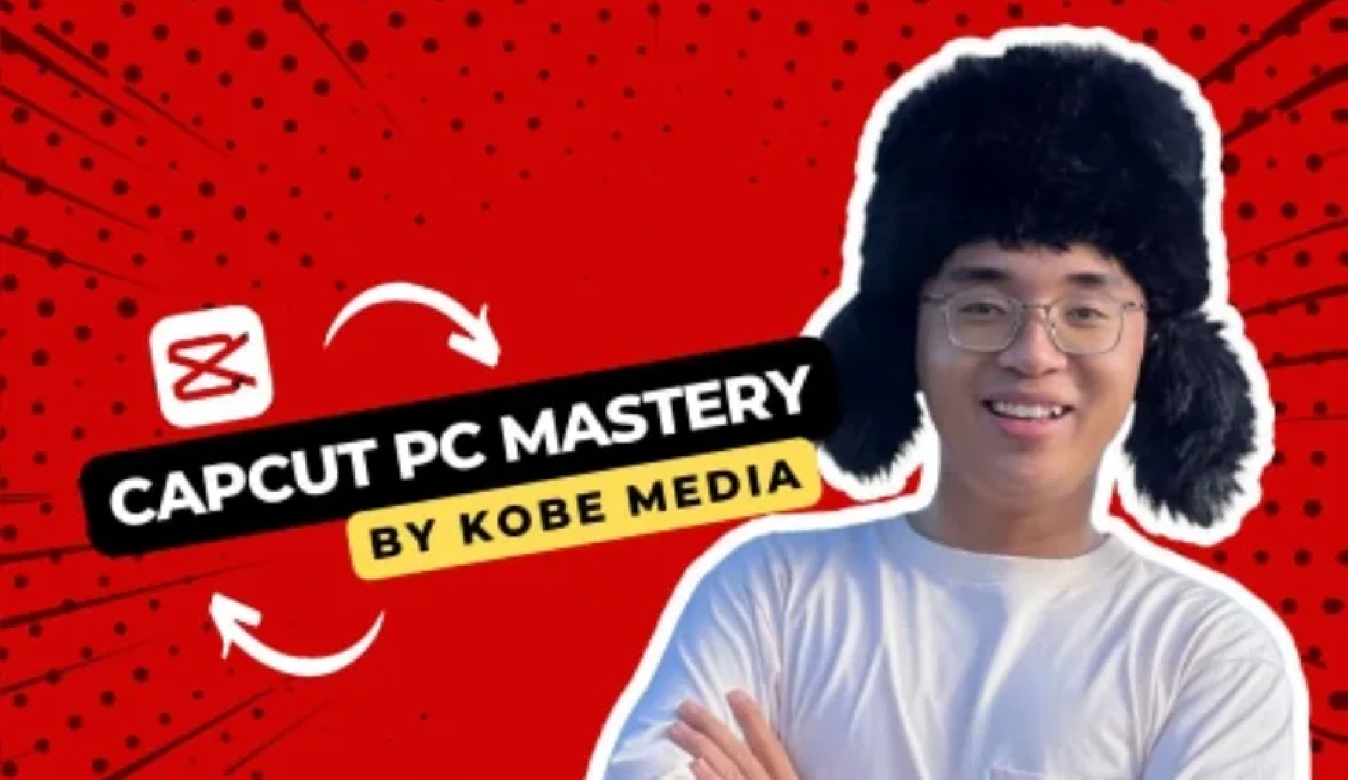 Khóa học Capcut PC Mastery – Kobe Media – Khóa Học Edit Video Trên Capcut PC Được Hệ Thống Bài Bản Nhất