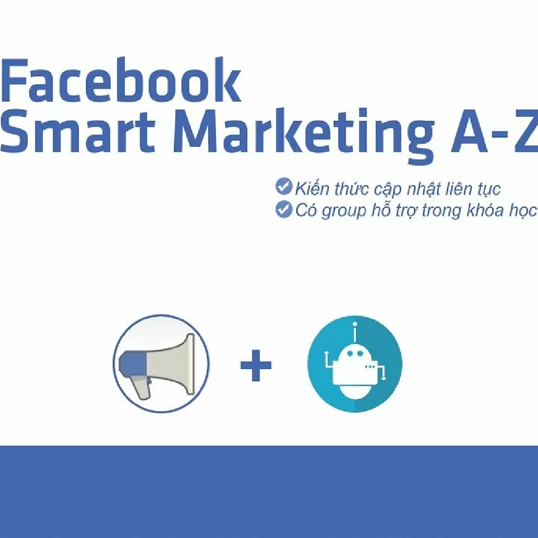 Khóa học Facebook Smart marketing A-Z