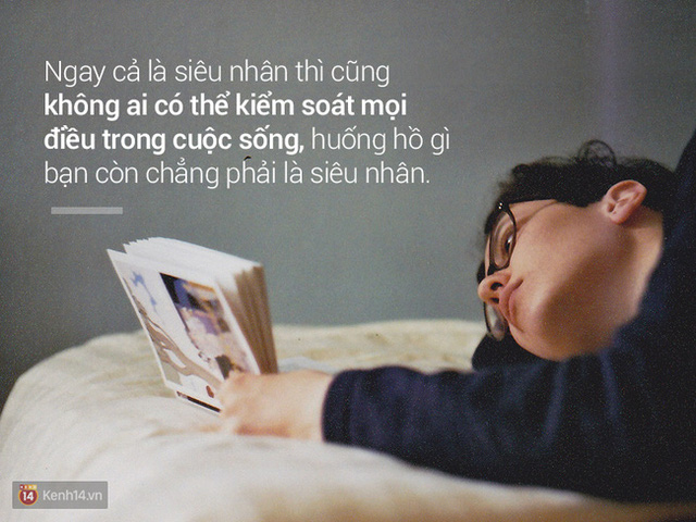 Chấp nhận 10 sự thật phũ phàng này, bạn sẽ thấy cuộc sống thoải mái hơn rất nhiều