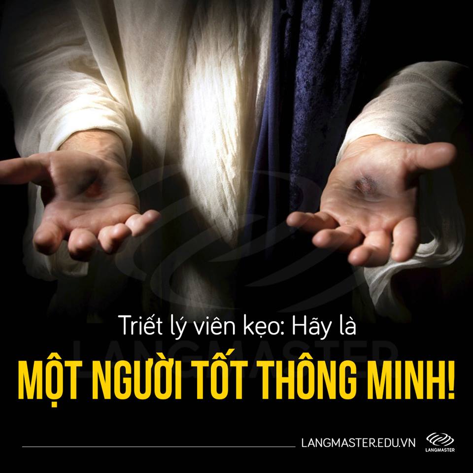 Triết lý viên kẹo: hãy là một người tốt thông minh!