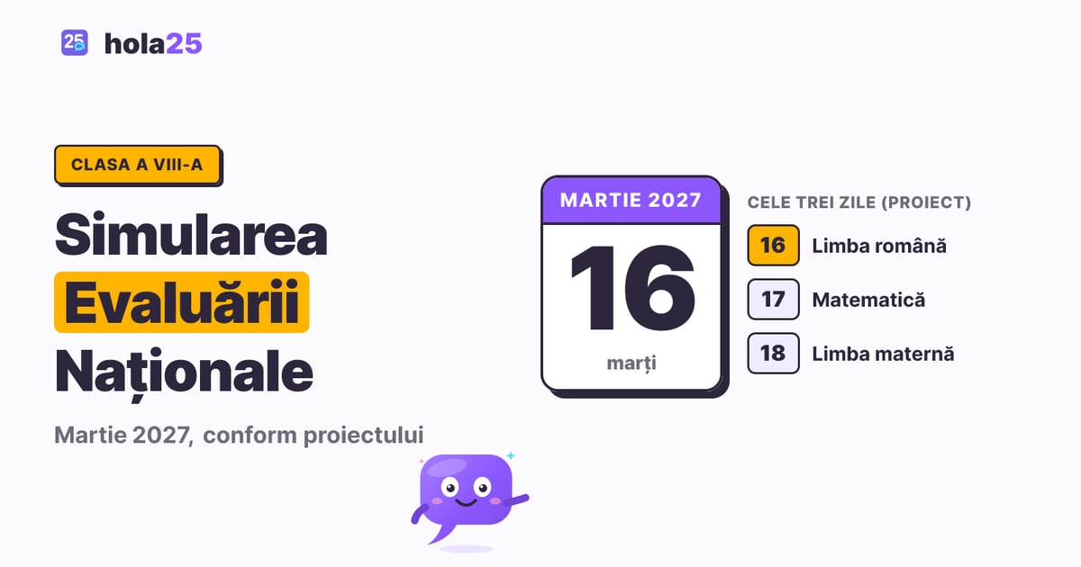 Filă de calendar cu 16 martie 2027, prima zi a simulării Evaluării Naționale, și probele din cele trei zile