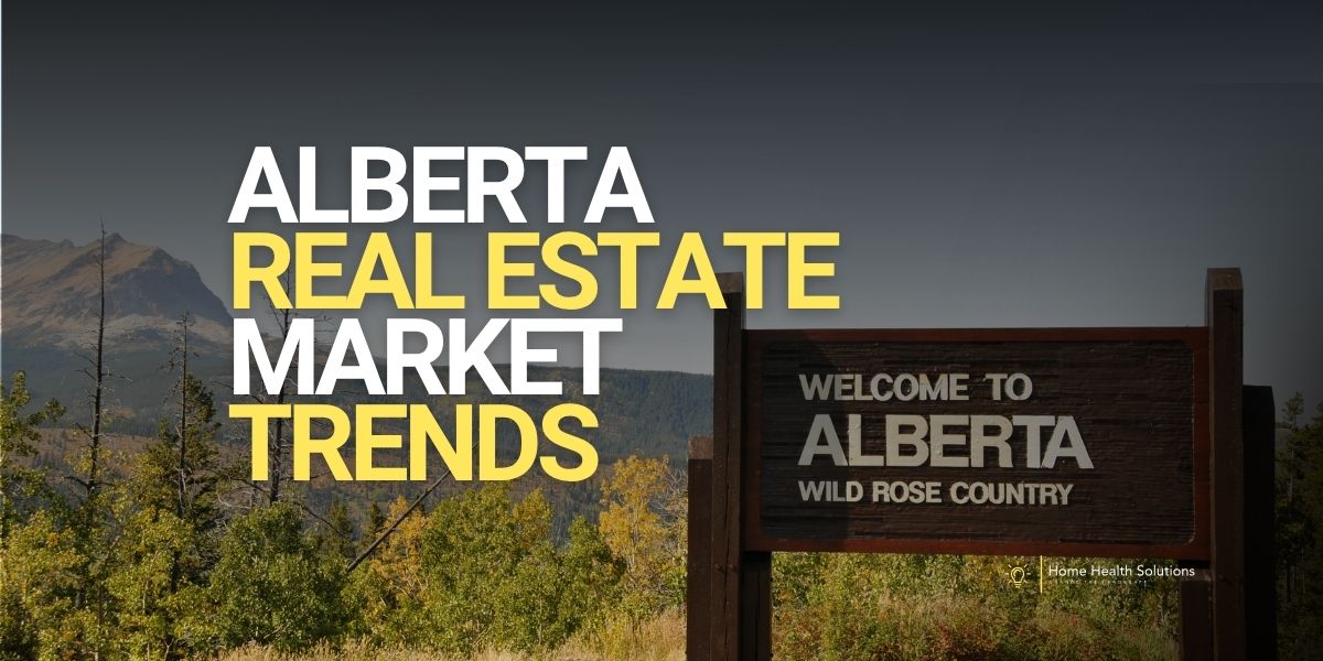 Alberta Real Estate Market Trends | 2025 Housing Outlook