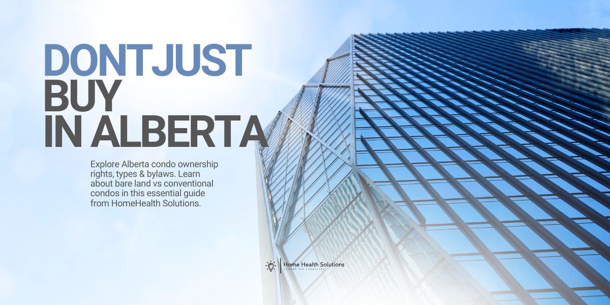 Your Guide to Condo Ownership in Alberta: Rights, Types & Key Responsibilities