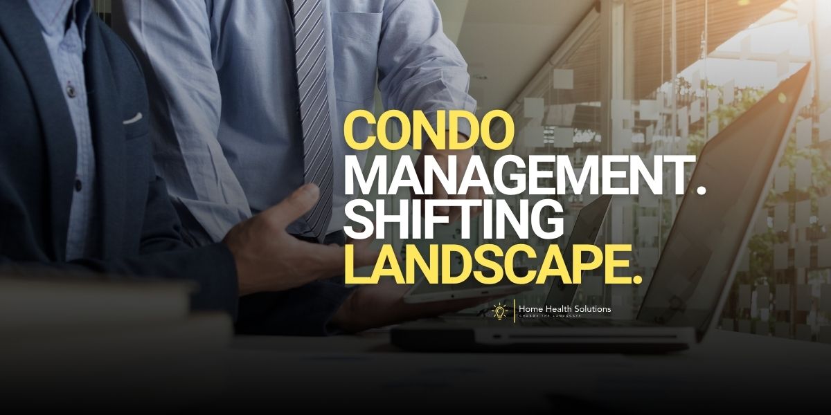 A Shifting Landscape for Condo Management