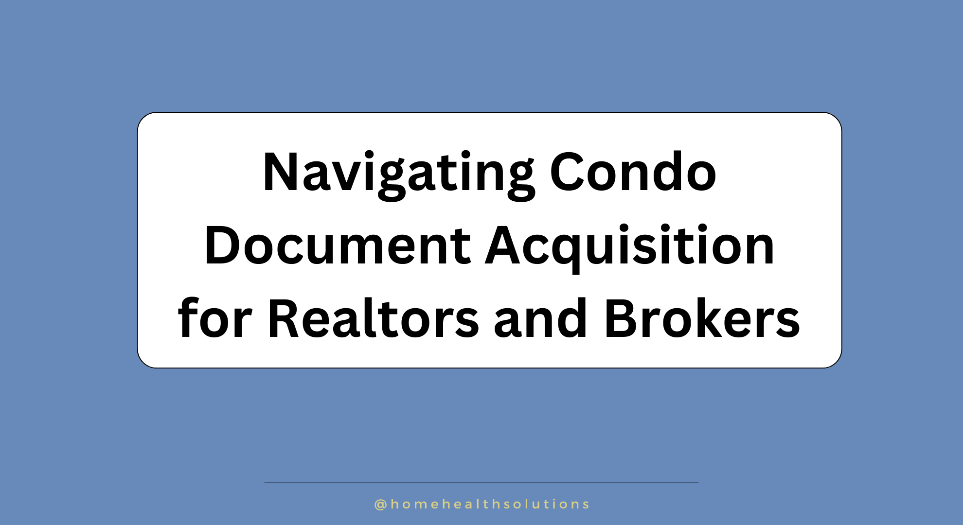 Navigating Condo Document Acquisition for Realtors and Brokers