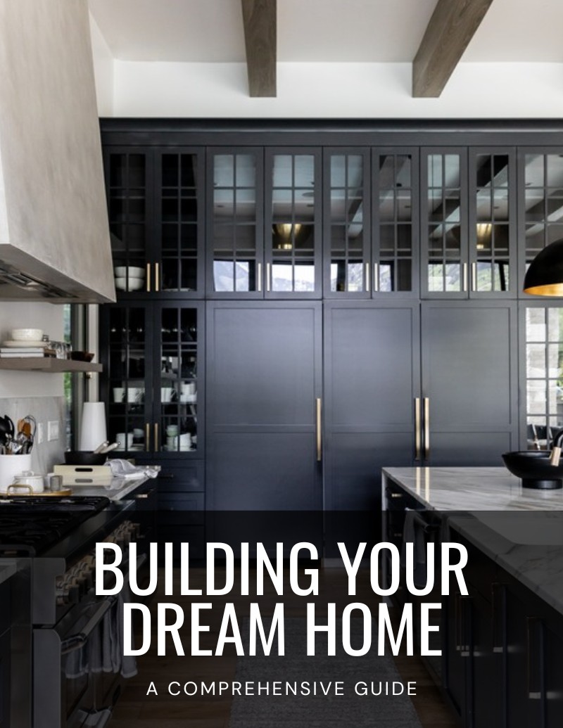 Building Your Dream Home Guide
