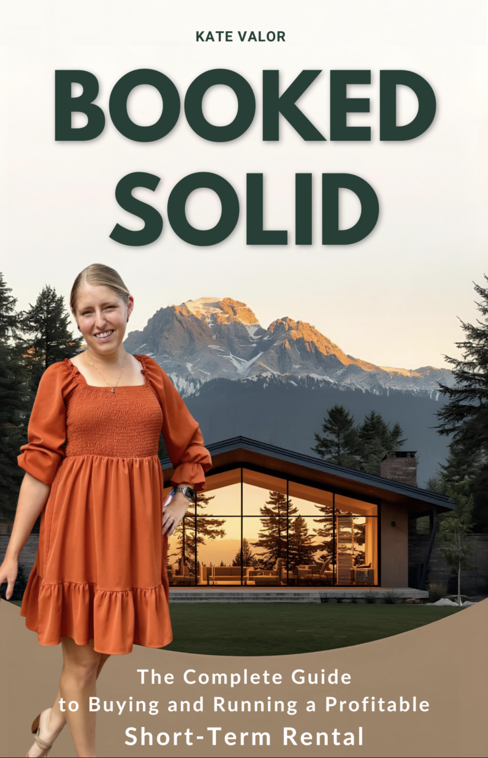 Booked Solid: The Complete Guide to a Profitable Short-Term Rental